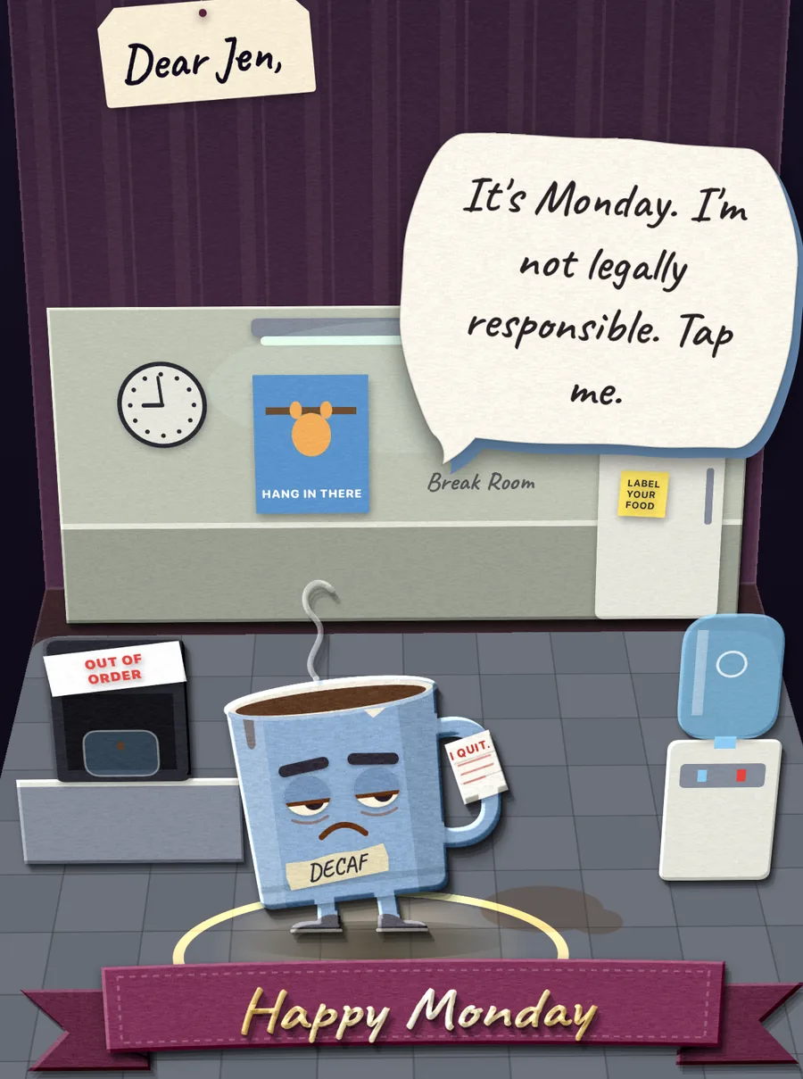 Monday Mug's card: a tired coffee mug in a break room says It's Monday. I'm not legally responsible.